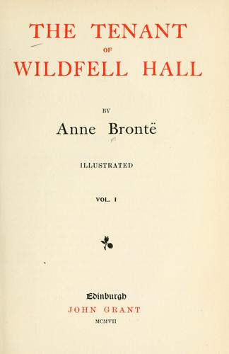 Anne Brontë: The tenant of Wildfell hall (1907, J. Grant)