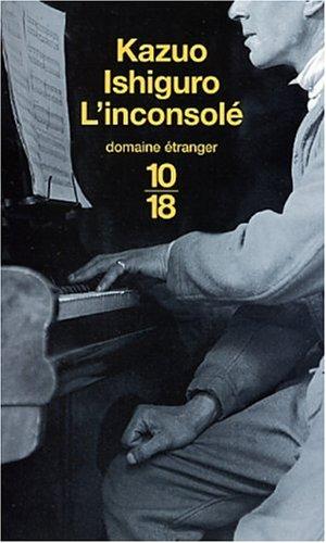 Kazuo Ishiguro: Inconsolé (Paperback, French language, 2002, 10/18)