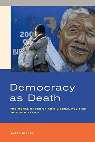 Jason Hickel: Democracy as Death (Paperback, 2015, University of California Press)