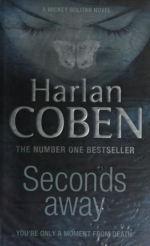 Harlan Coben: Seconds away (2012, Indigo)