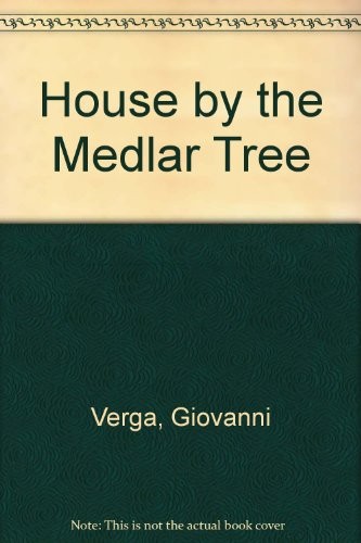 Giovanni Verga: The house by the medlar tree (1975, Greenwood Press)