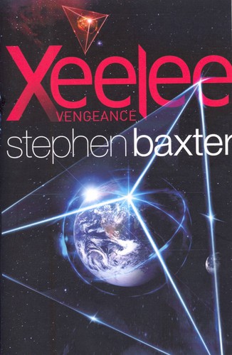Stephen Baxter: Xeelee: Vengeance (Paperback, 2018, Gollancz)