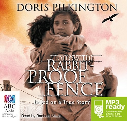 Doris Pilkington: Follow the Rabbit-Proof Fence (AudiobookFormat, 2012, JOVERS, Bolinda audio)