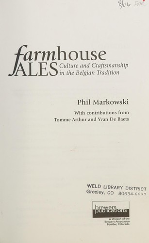 Phil Markowski: Farmhouse ales (Paperback, 2004, Brewers Publications)