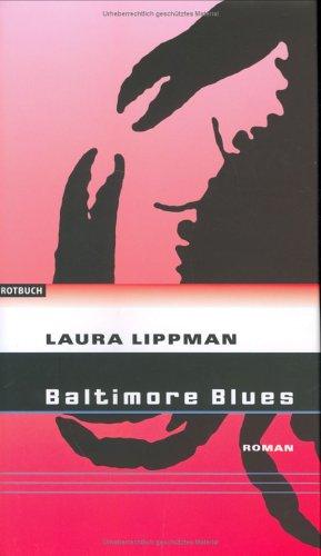 Laura Lippman: Baltimore Blues. (Hardcover, German language, 2003, Rotbuch Verlag)