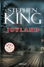 Stephen King, Michael Kelly, Nadine Gassie, Océane Bies: Joyland (2016, Debolsillo)