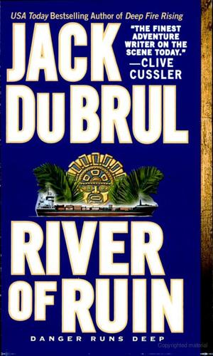 Jack B. Du Brul: River of Ruin (2002, New American Library)
