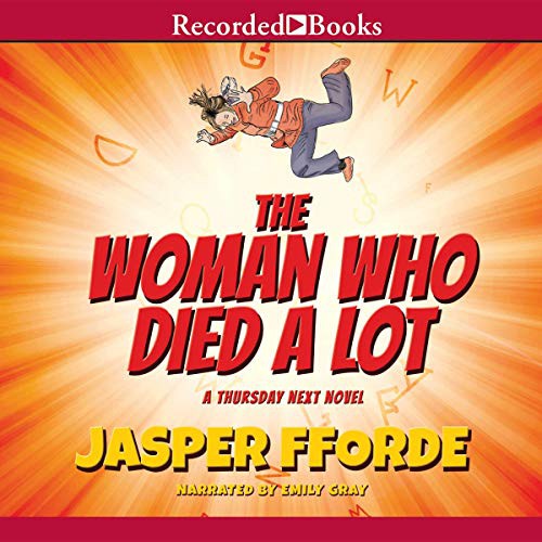 Jasper Fforde: Woman Who Died a Lot (AudiobookFormat, 2012, Recorded Books, Inc. and Blackstone Publishing)