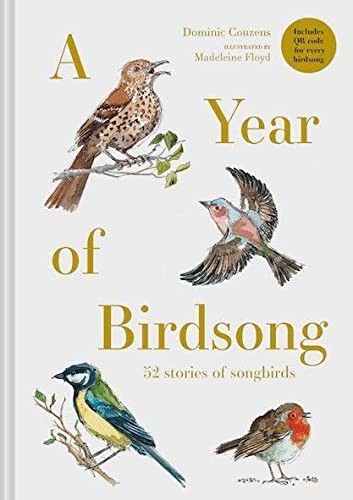 Dominic Couzens, Madeleine Floyd: Year of Birdsong (2022, Pavilion Books, Batsford)