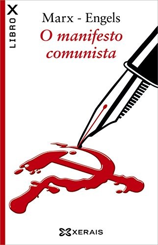 Friedrich Engels, Karl Marx, Franck Meyer: O manifesto comunista (Paperback, 2015, Edicións Xerais, Xerais)