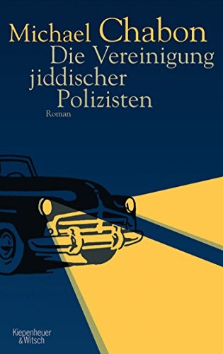 Michael Chabon: Die Vereinigung jiddischer Polizisten (Hardcover, 2008, Kiepenheuer & Witsch GmbH)