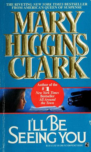 Mary Higgins Clark: I'll be seeing you (Paperback, 1994, Pocket Books)