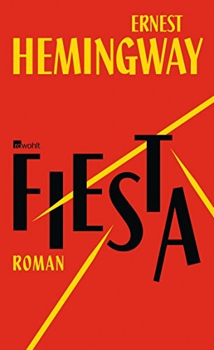 Ernest Hemingway: Fiesta (Hardcover, 2013, Rowohlt Verlag GmbH)