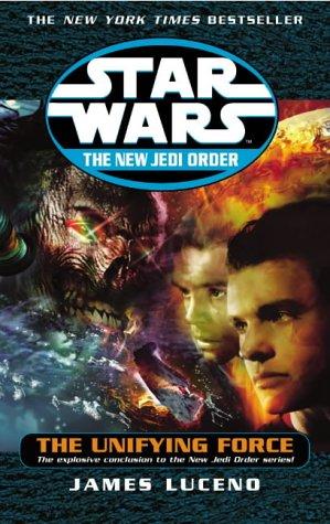 James Luceno: The Unifying Force (Star Wars: The New Jedi Order) (Paperback, 2004, Arrow Books Ltd)