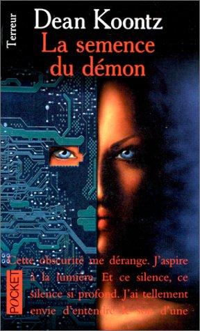 Dean Koontz: La semence du démon (Paperback, French language, 1999, Pocket)