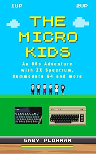 Gary Plowman: The Micro Kids (Paperback, 2018, Gazzapper Press)