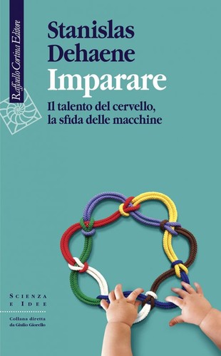 Stanislas Dehaene: Imparare (Paperback, Italian language, 2019, Raffaello Cortina)