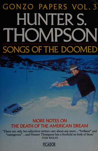 Hunter S. Thompson: Songs of the doomed (Paperback, 1992, Pan)