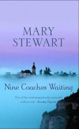 Mary Stewart: Nine Coaches Waiting (Coronet Books) (Paperback, 1990, Coronet Books)