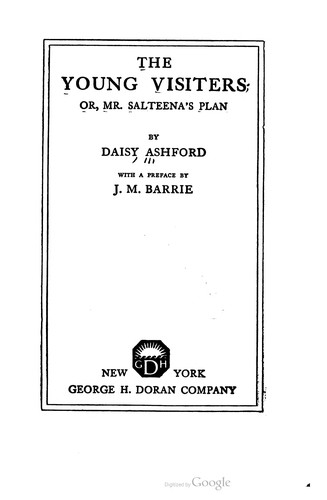 Daisy Ashford, J. M. Barrie: The young visiters (1919, George H. Doran Co.)