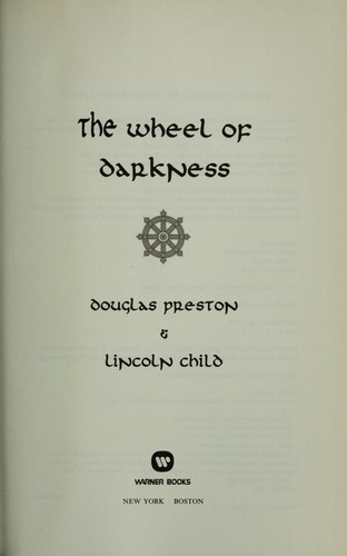 Lincoln Child, Douglas Preston: The Wheel of Darkness (Paperback, 2008, Vision)