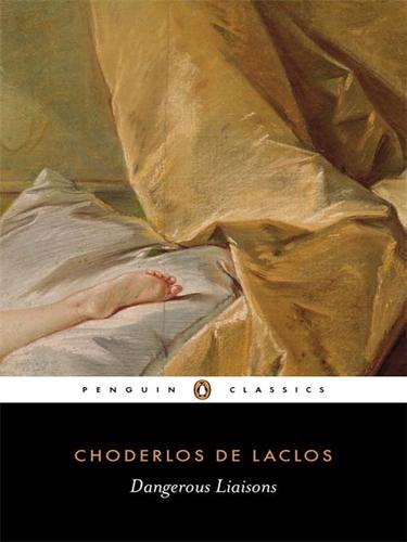 Pierre Choderlos de Laclos: Dangerous Liaisons (EBook, 2008, Penguin Group UK)