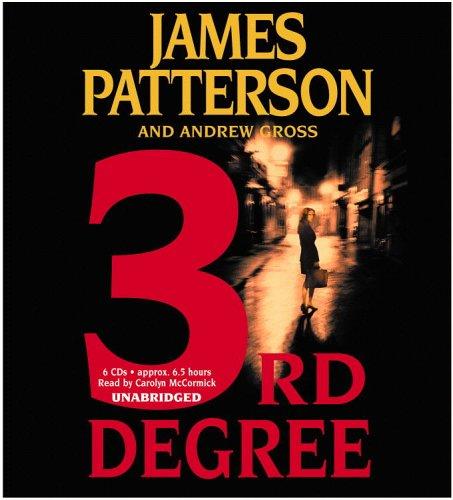 James Patterson, Andrew Gross: 3rd Degree (AudiobookFormat, 2004, Hachette Audio)