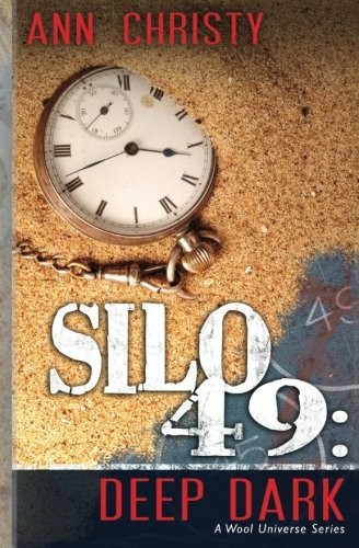 Ann Christy: Silo 49 (Paperback, 2016, CreateSpace Independent Publishing Platform)