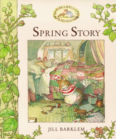 Jill Barklem: Spring Story (Brambly Hedge) (Hardcover, 2000, Atheneum)