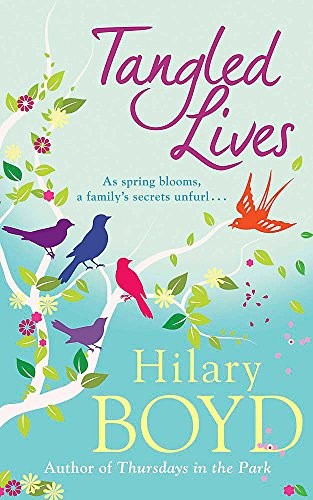 Hilary Boyd: Tangled Lives. Hilary Boyd (2012, Quercus)