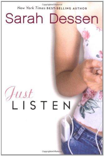 Sarah Dessen: Just Listen (2006)