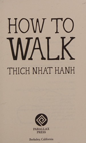 Thích Nhất Hạnh: How to walk (2015)