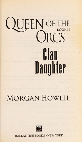 Morgan Howell: Clan daughter (2007, Ballantine Books)