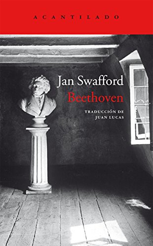 Jan Swafford, Juan Lucas Romaní: Beethoven (Hardcover, 2017, Acantilado)