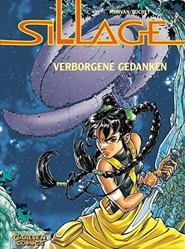 Jean-David Morvan, Philippe Buchet: Sillage, Bd.2, Verborgene Gedanken (German language, 1999)