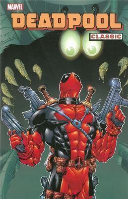 Joe Kelly, James Felder, Steve Harris, Walter McDaniel, Pete Woods, Anthony Williams & Yancey Labat: Deadpool Classic (2009)