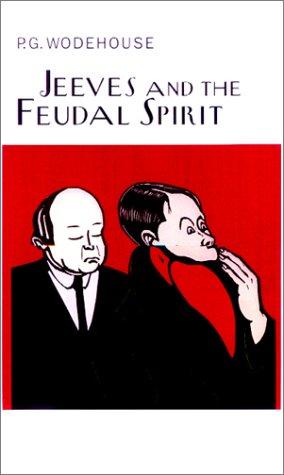 P. G. Wodehouse: Jeeves and the feudal spirit. (1962, H. Jenkins)