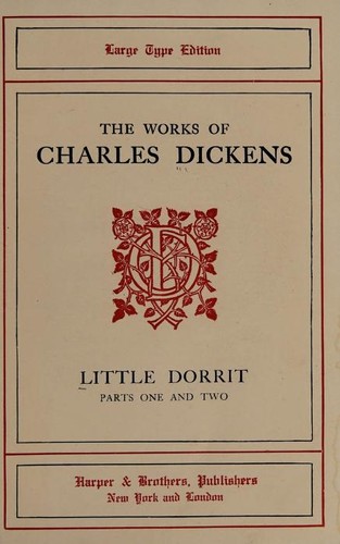 Charles Dickens: Little Dorrit (1920, Harper & Brothers)