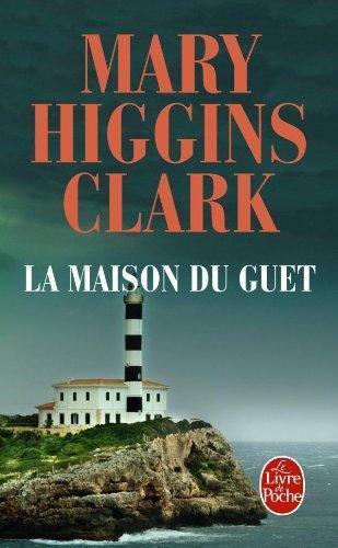 Mary Higgins Clark: La Maison du guet (French language)