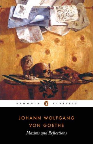 Johann Wolfgang von Goethe: Maxims and reflections (1998, Penguin Books)