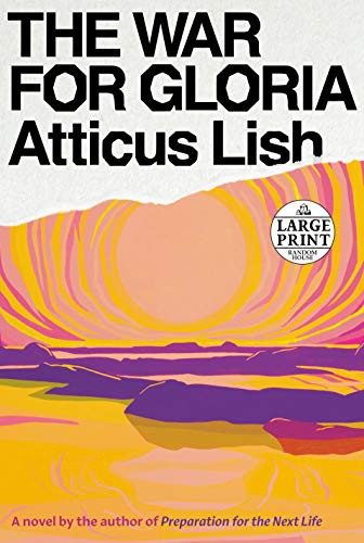 Atticus Lish: The War for Gloria (Paperback, 2021, Random House Large Print)