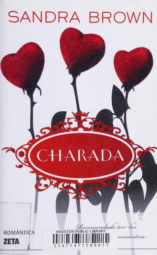 Sandra Brown, Gloria Pous: Charada / Charade (Paperback, 2010, B de Bolsillo, B de Bolsillo (Ediciones B))