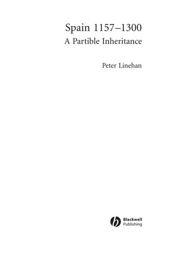 Peter Linehan: Spain 1157 - 1312 (A History of Spain) (Hardcover, 2008, Wiley-Blackwell)