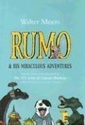 Walter Moers: Rumo & His Miraculous Adventures (Zamonia, #3) (2006)