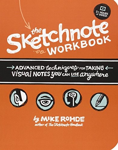 Mike Rohde: The Sketchnote Workbook (Paperback, 2014, Peachpit Press)