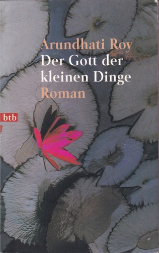 Arundhati Roy: Der Gott der kleinen Dinge (Paperback, German language, 1999, btb)