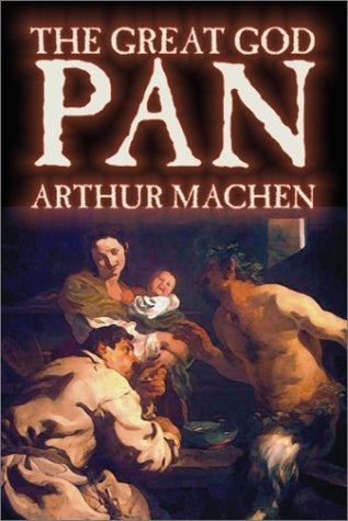 M. P. Shiel, Arthur Machen: Great God Pan (Paperback, 2003, Wildside Press)