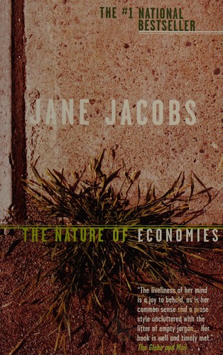Jane Jacobs: The nature of economies (2001, Vintage Canada)