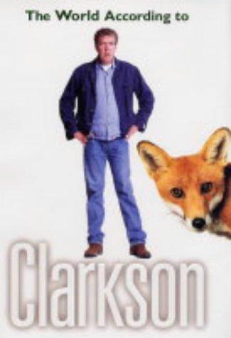 Jeremy Clarkson: The World According to Clarkson (Hardcover, Michael Joseph Ltd)