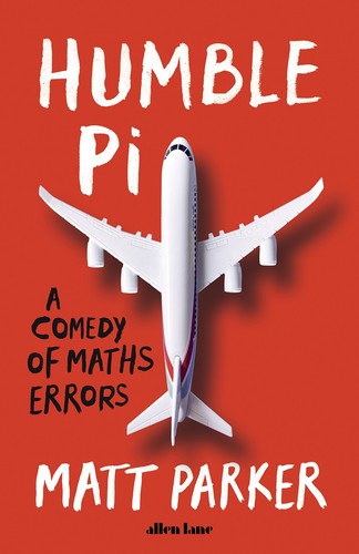 Matt Parker: Humble Pi (Paperback, 2020, Penguin Books, Limited)